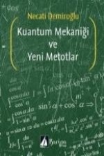 Kuantum Mekanigi ve Yeni Metotlar