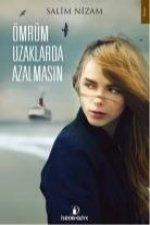 Ömrüm Uzaklarda Azalmasin