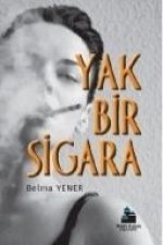 Yak Bir Sigara