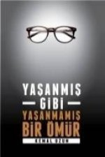 Yasanmis Gibi Yasanmamis Bir Ömür