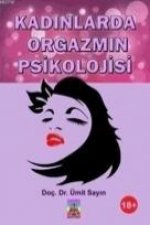 Kadinlarda Orgazmin Psikolojisi