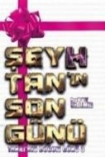 Seyhtanin Son Günü Ciltli; Tanrinin Dogum Günü 3