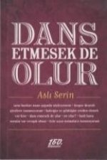 Dans Etmesek de Olur