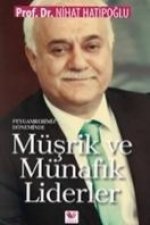 Peygamberimiz Döneminde Müsrik ve Münafik Liderler