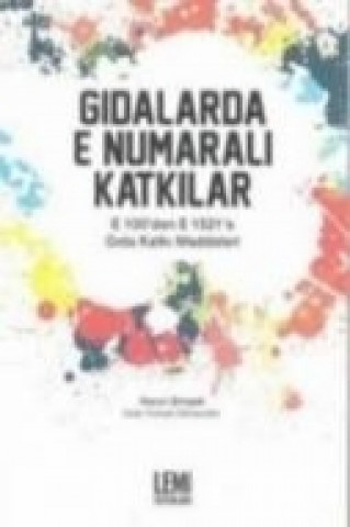 Gidalarda E Numarali Katkilar