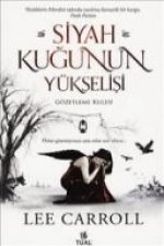 Siyah Kugunun Yükselisi