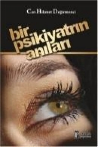 Bir Psikiyatrin Anilari