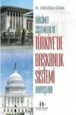 Hükümet Sistemleri ve Türkiyede Baskanlik Sistemi Arayislari