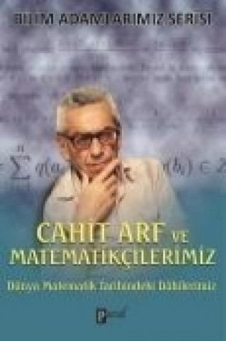 Cahit Arf ve Matematikcilerimiz