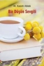 Bir Düsün Sevgili