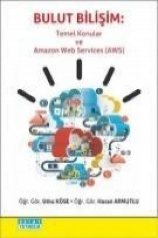 Bulut Bilisim - Temel Konular ve Amazon Web Services AWS
