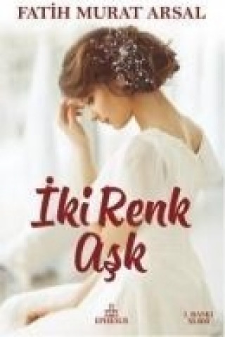 Iki Renk Ask