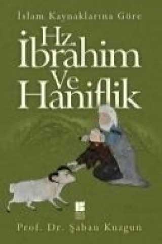 Hz.Ibrahim ve Haniflik