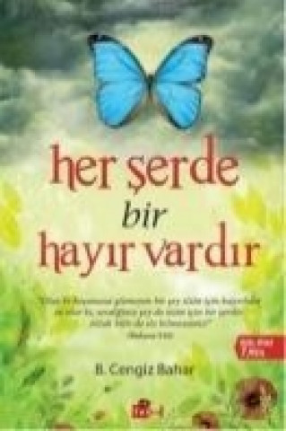 Her Serde Bir Hayir Vardir