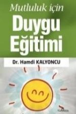 Mutluluk Icin Duygu Egitimi