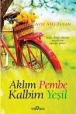 Aklim Pembe Kalbim Yesil