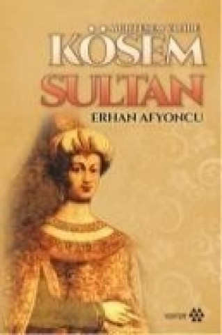 Muhtesem Valide Kösem Sultan