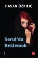 Serulda Beklemek