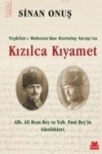 Kizilca Kiyamet - Teskilat-i Mahsusadan Kurtulus Savasina