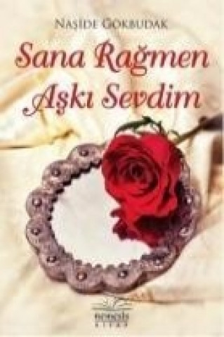 Sana Ragmen Aski Sevdim