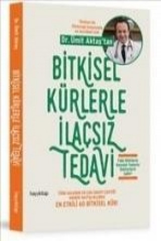 Bitkisel Kürlerle Ilacsiz Tedavi