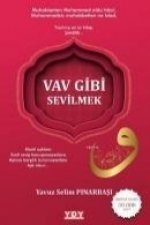 Vav Gibi Sevilmek