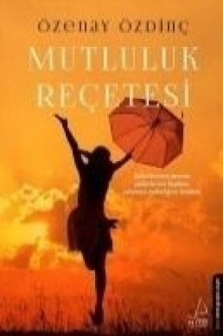 Mutluluk Recetesi