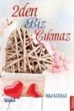 2Den Biz Cikmaz