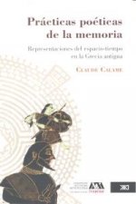 Prácticas poéticas de la memoria: representaciones del espacio-tiempo en la Grecia antigua