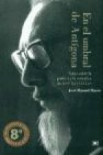 En el umbral de antígona: notas sobre la poética y la narrativa de José Revueltas