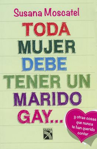 Toda Mujer Debe Tener Un Marido Gay...