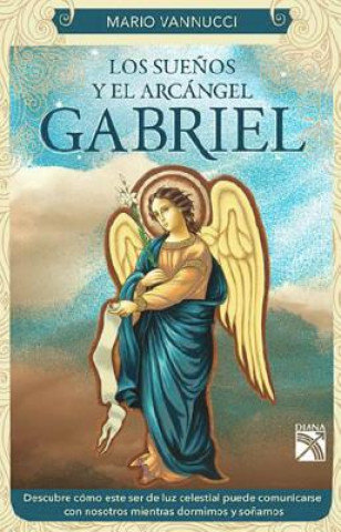 Los Suenos y el Arcangel Gabriel