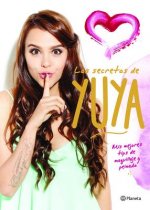 Los Secretos de Yuya: MIS Mejores Tips de Maquillaje y Peinado