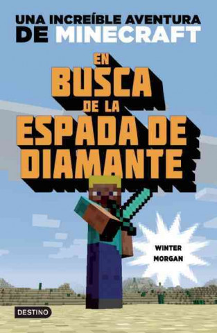 En Busca de La Espada de Diamante: Una Increible Aventura de Minecraft