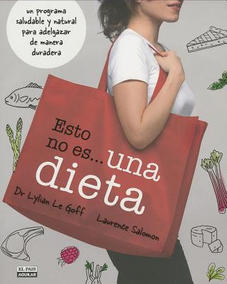 Esto No Es... una Dieta = This Is Not... a Diet