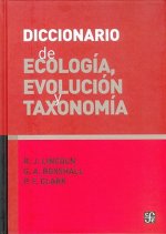 Diccionario de Ecologia, Evolucion y Taxonomia = A Dictionary of Ecology, Evolution, and Systematics