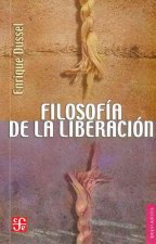 Filosofia de la Liberacion = Philosophy of Liberation