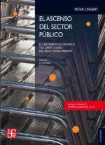 El Ascenso del Sector Publico.: El Crecimiento Economico y El Gasto Social: del Siglo XVIII Al Presente