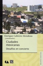 Ciudades Mexicanas: Desafios en Concierto