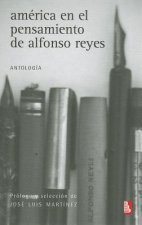 America en el Pensamiento de Alfonso Reyes