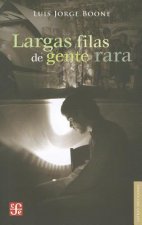 Largas Filas de Gente Rara = Long Lines of Rare People