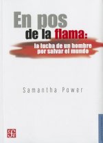 En Pos de la Flama: La Lucha de un Hombre Por Salvar el Mundo = Chasing the Flame