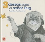3 Deseos Para el Senor Pug
