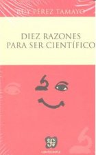 Diez Razones Para Ser Cient-Fico
