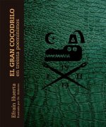 El Gran Cocodrilo En Treinta Poem-Nimos