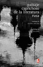 Paisaje Caprichoso de La Literatura Rusa. Antologia