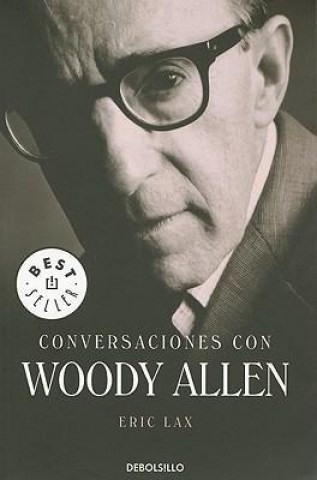 Conversaciones Con Woody Allen = Conversations with Woody Allen