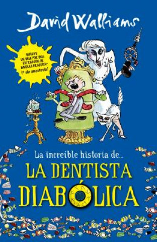 La Increible Historia de La Dentista Diabolica