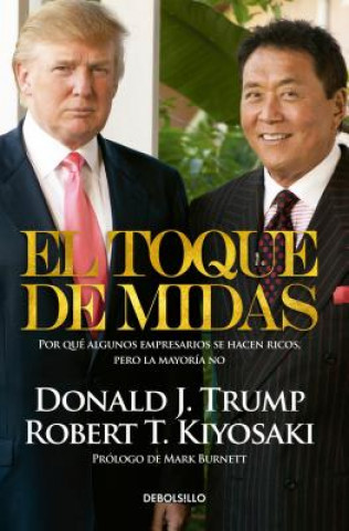 El Toque de Midas (Midas Touch: Why Some Entrepreneurs Get Rich and Why Most Don't)