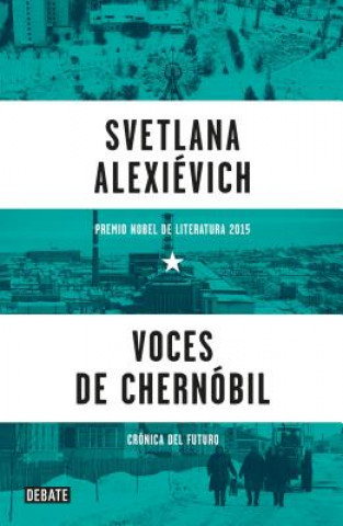 Voces de Chernobil = Voices from Chernobyl